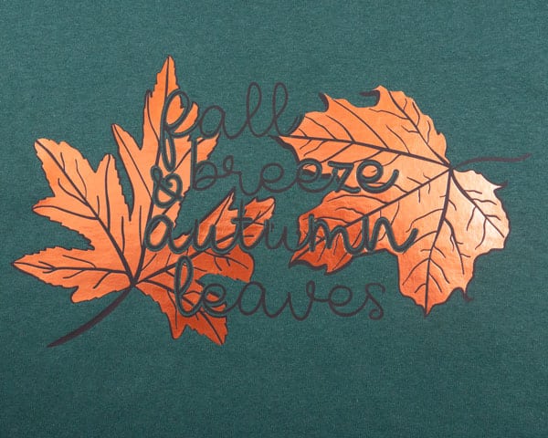 A shirt reading "fall breeze and autumn leaves" in ThermoFlex Plus and Dark Copper ThermoFlex Turbo Brights