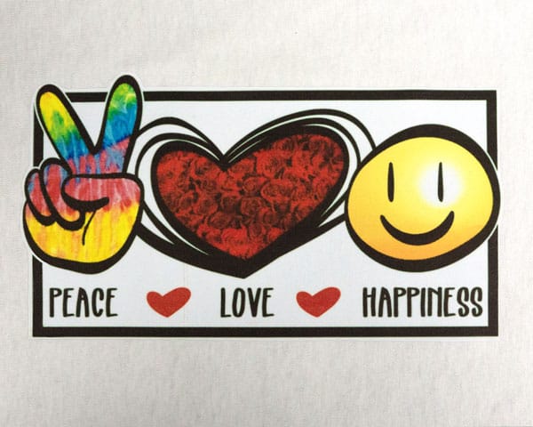 The words "Peace love happiness" sublimated onto SubliFlex®